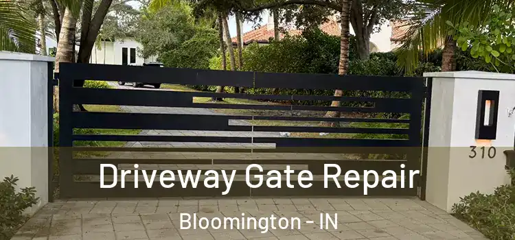  Driveway Gate Repair Bloomington - IN