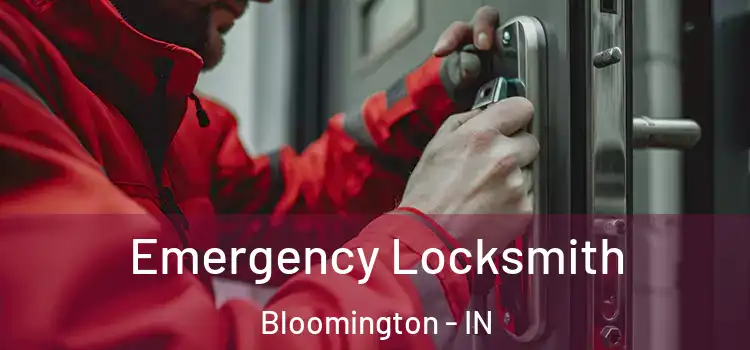  Emergency Locksmith Bloomington - IN