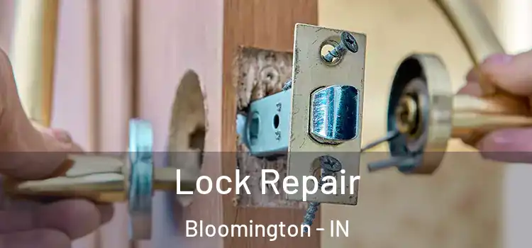 Lock Repair Bloomington - IN