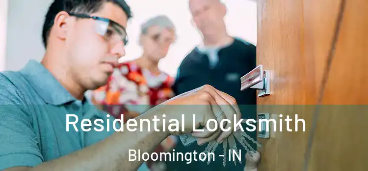  Residential Locksmith Bloomington - IN