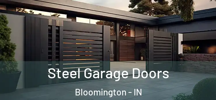  Steel Garage Doors Bloomington - IN